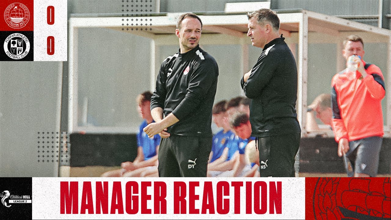 MANAGER REACTION | Clyde 0-0 Forfar Athletic | William Hill League Two | 09 AUG 25
