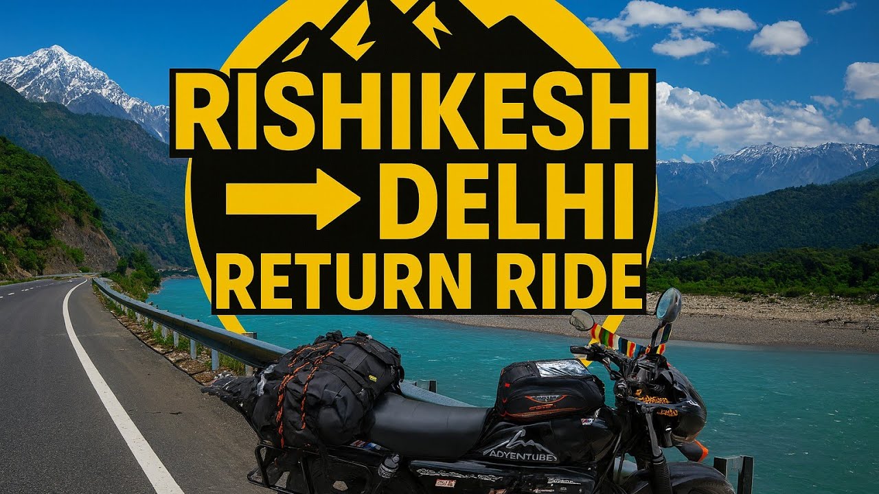 Rishikesh to Delhi Return &ndash; Scenic Highway POV Ride 🛣️✨
