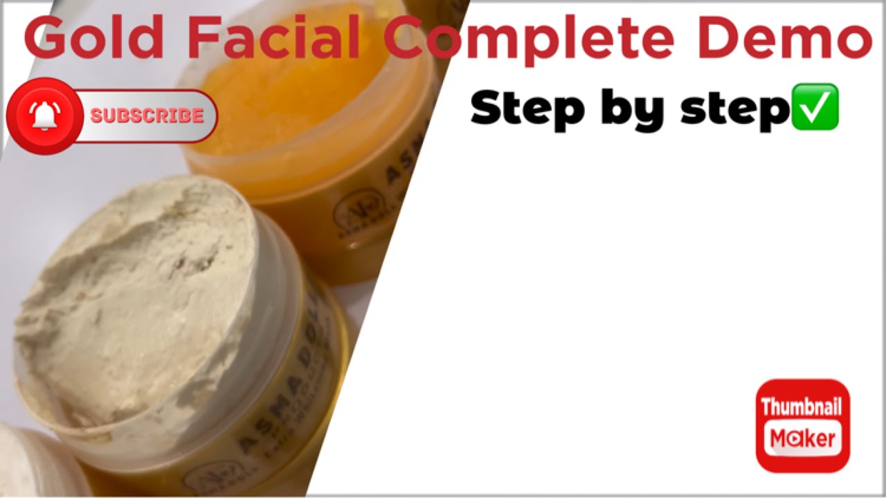 Asma Doll Complete Gold Facial Demo