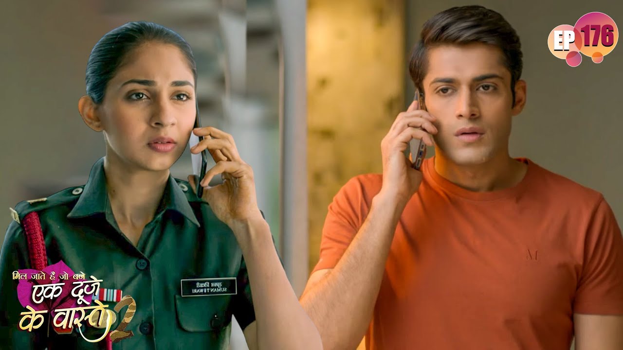 श्रवण के झूठ से लगा सुमन को बुरा | Ep 176 | Ek Duje Ke Vaaste S2 | Suman | Sharvan | Hindi Show