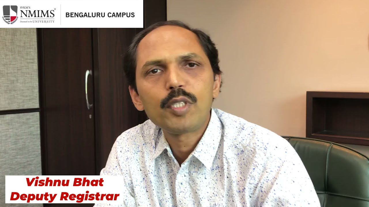 Mr. Vishnu Bhatt, the Deputy Registrar of NMIMS Bangalore
