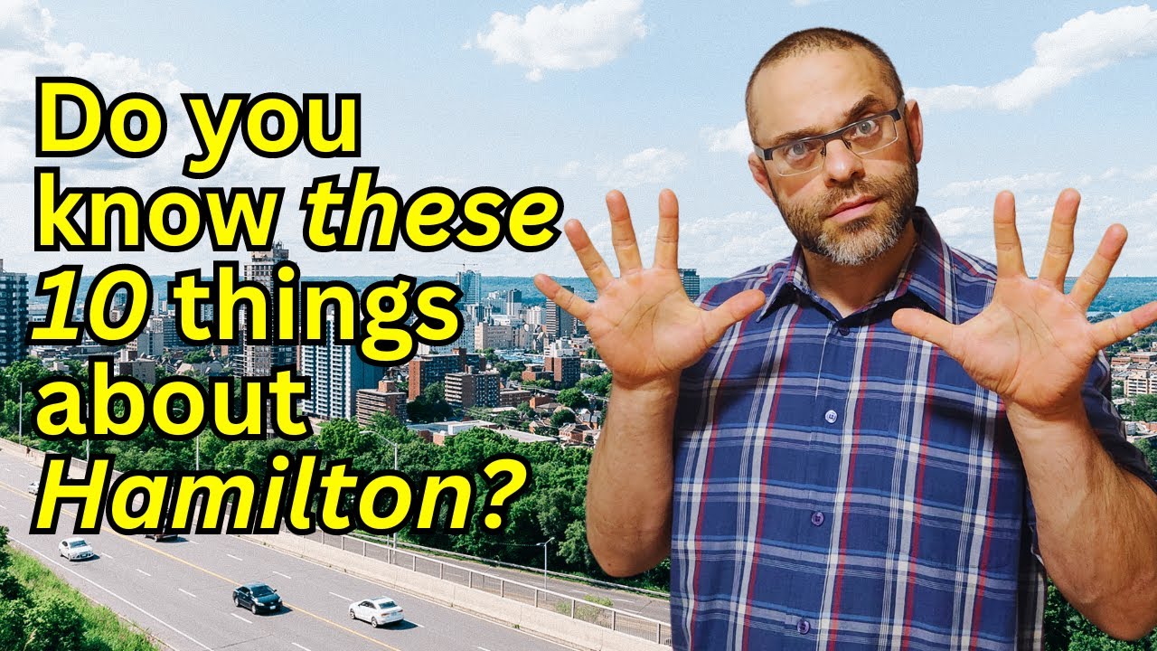 10 Things You Must Know Before Moving to Hamilton, Ontario. Watch this first to move to Hamilton ON!