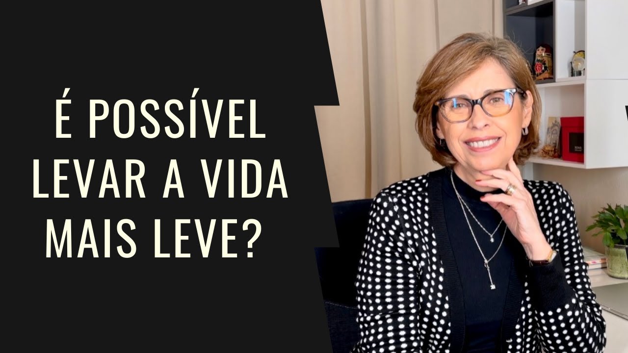 &Eacute; poss&iacute;vel viver uma Vida mais Leve?
