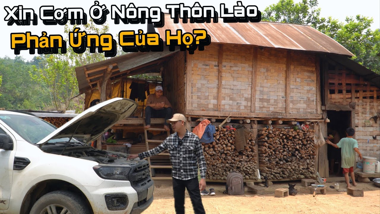 Xin Cơm Ngôi Nhà Nghèo Nhất Ở Bản Người Lào, Xe Nùng Vlog Gặp Sự Cố Trong Ngôi Bản Biệt Lập...!