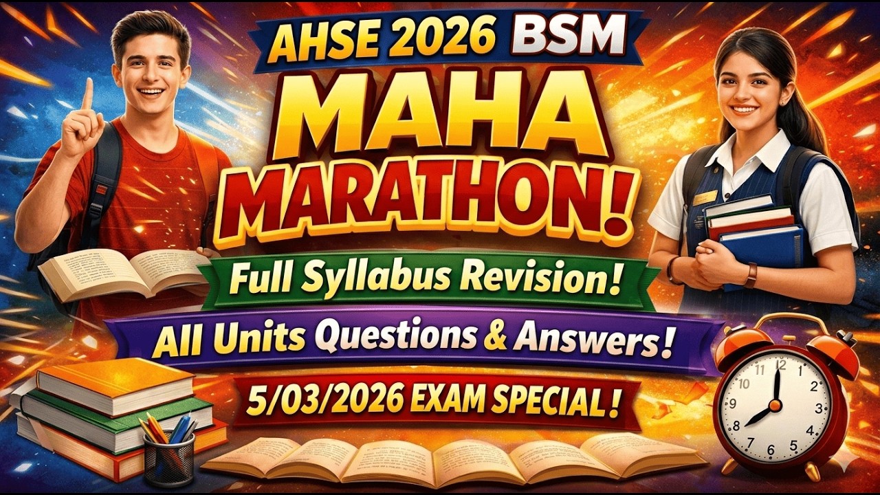 AHSE 2026 BSM Maha Marathon | Full Syllabus Revision | All Units Questions & Answers | 5/03/2026