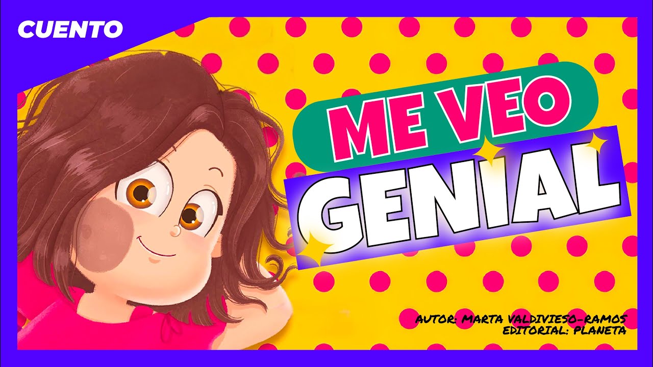 Me Veo Genial | Cuentos infantiles | Cuentos para niños | Cuento de autoestima y diversidad español