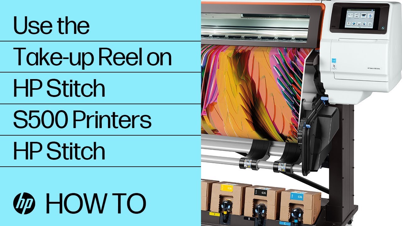 Use the Take-up Reel on HP Stitch S500 Printers | HP Stitch | HP