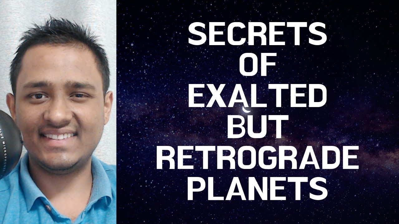 How does an exalted retrograde planet behave? (Good or Bad?) - OMG Astrology Secrets 277