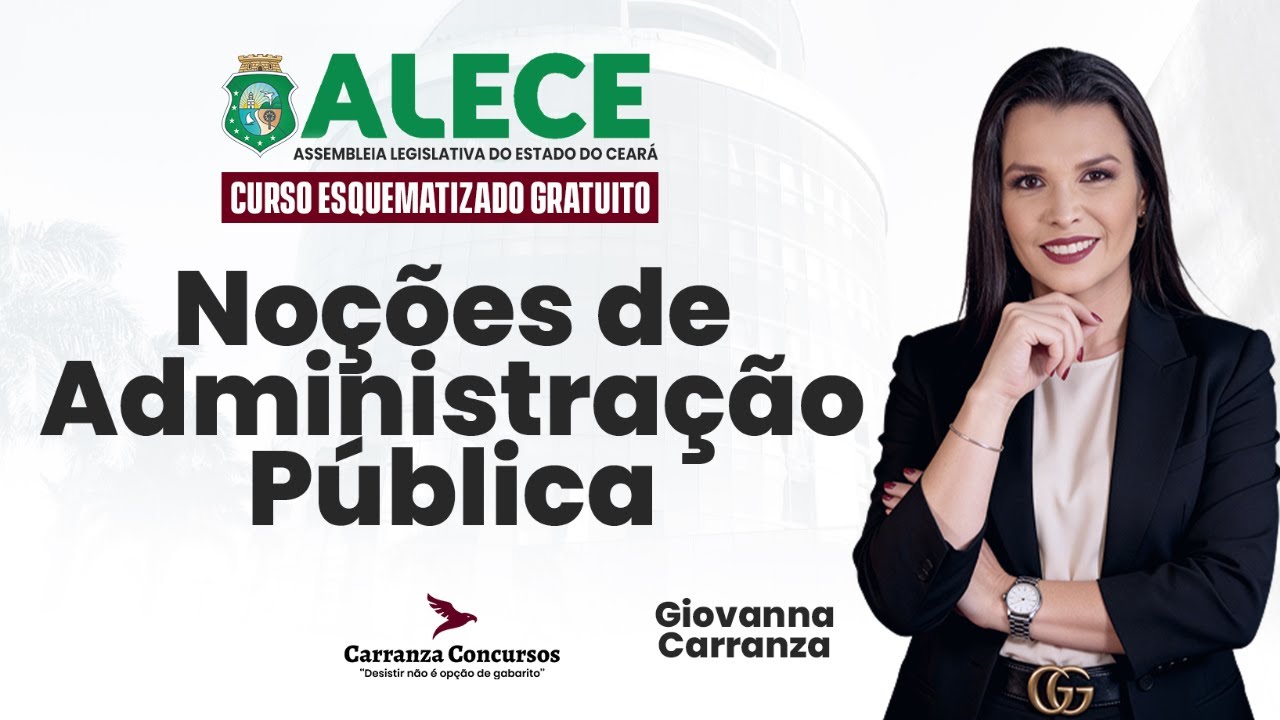 Concurso ALECE 2025: Noções de Administração Pública para Aprovação