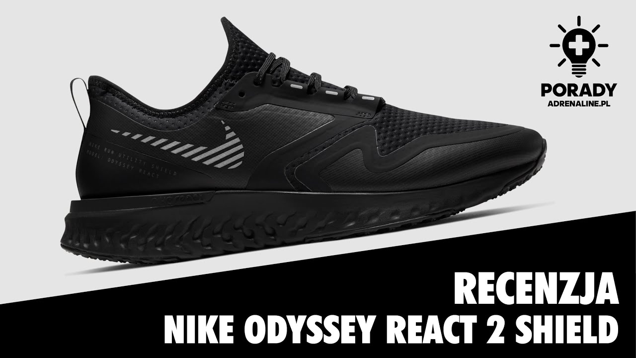 NAJLEPSZE BUTY DO BIEGANIA JESIENIĄ! #7 - Nike Odyssey React 2 SHIELD | adrenaline.pl