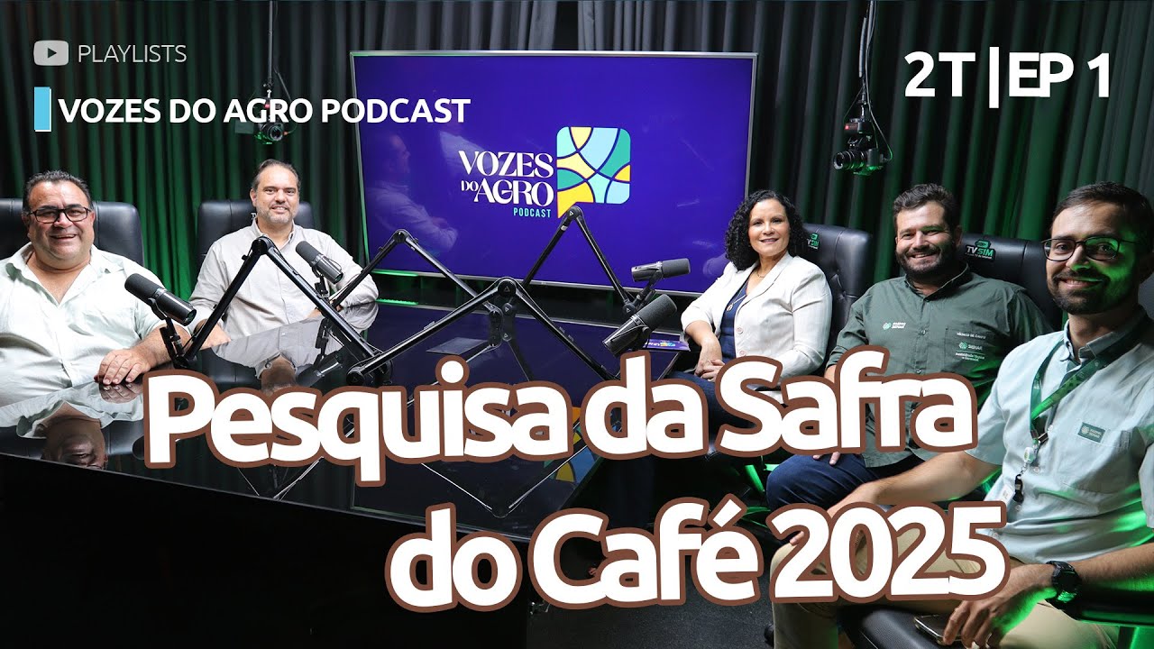 VOZES DO AGRO - 2&ordf; TEMPORADA | EPIS&Oacute;DIO 1 | Pesquisa da Safra do Caf&eacute; 2025