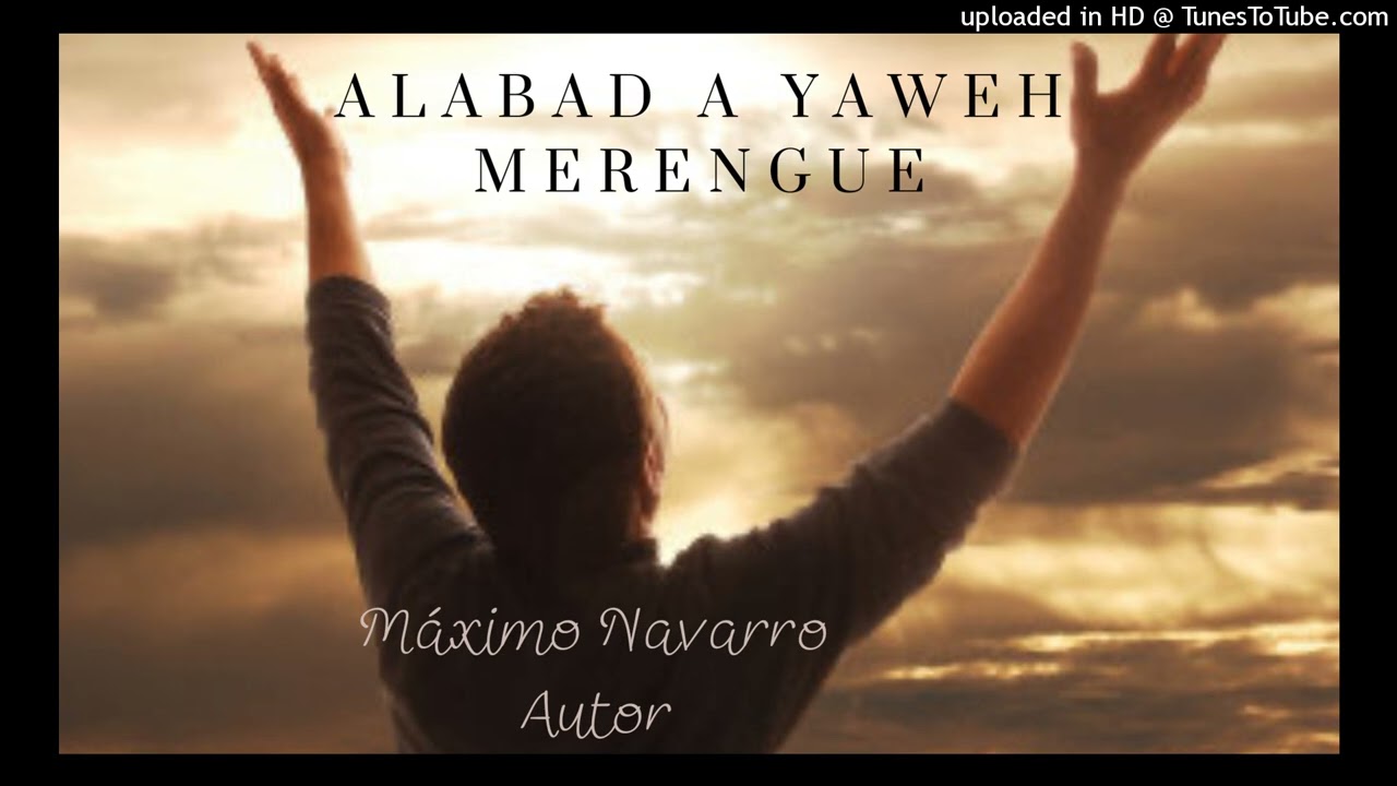 Alabad a Yahweh-merengue