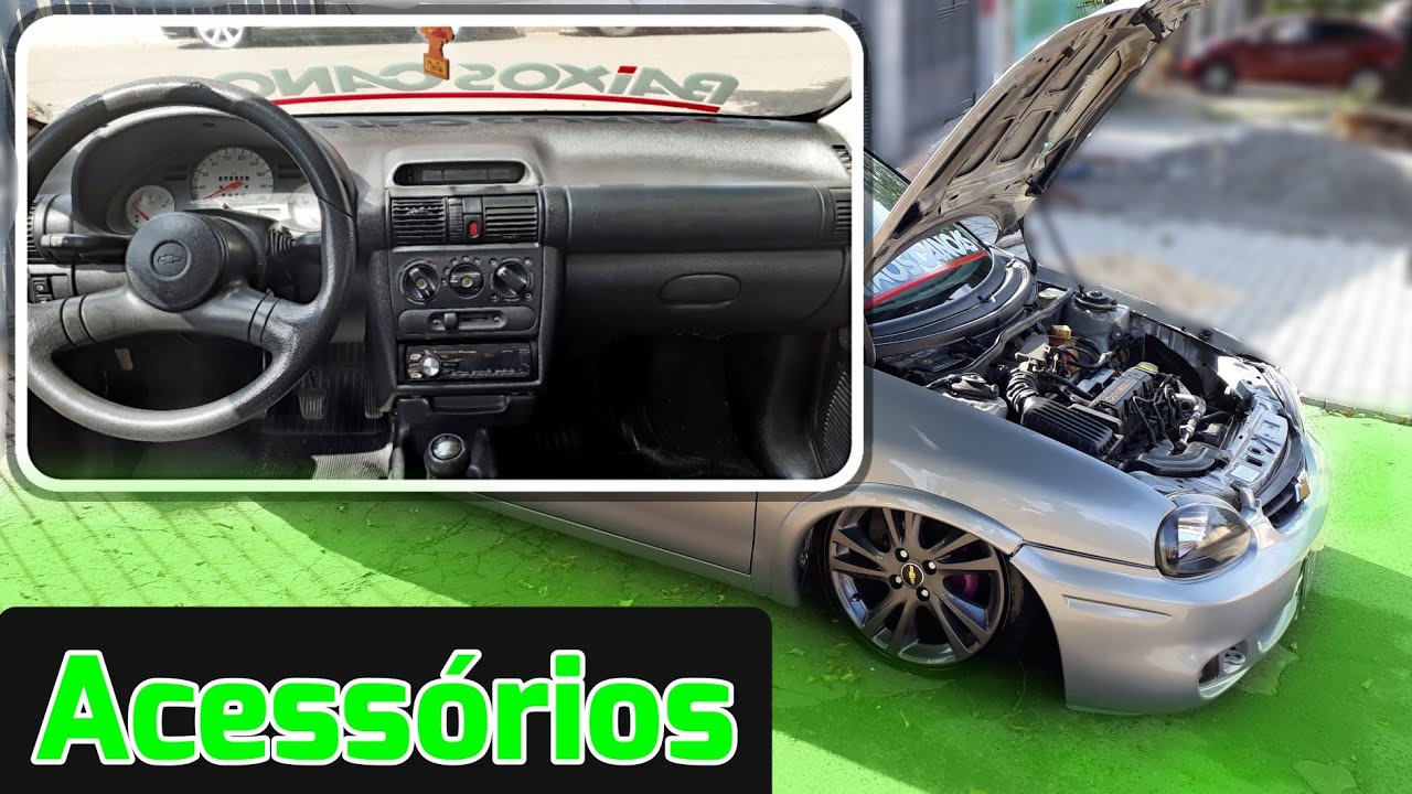 MOSTRANDO TODOS  ACESSÓRIOS DO MEU CORSA