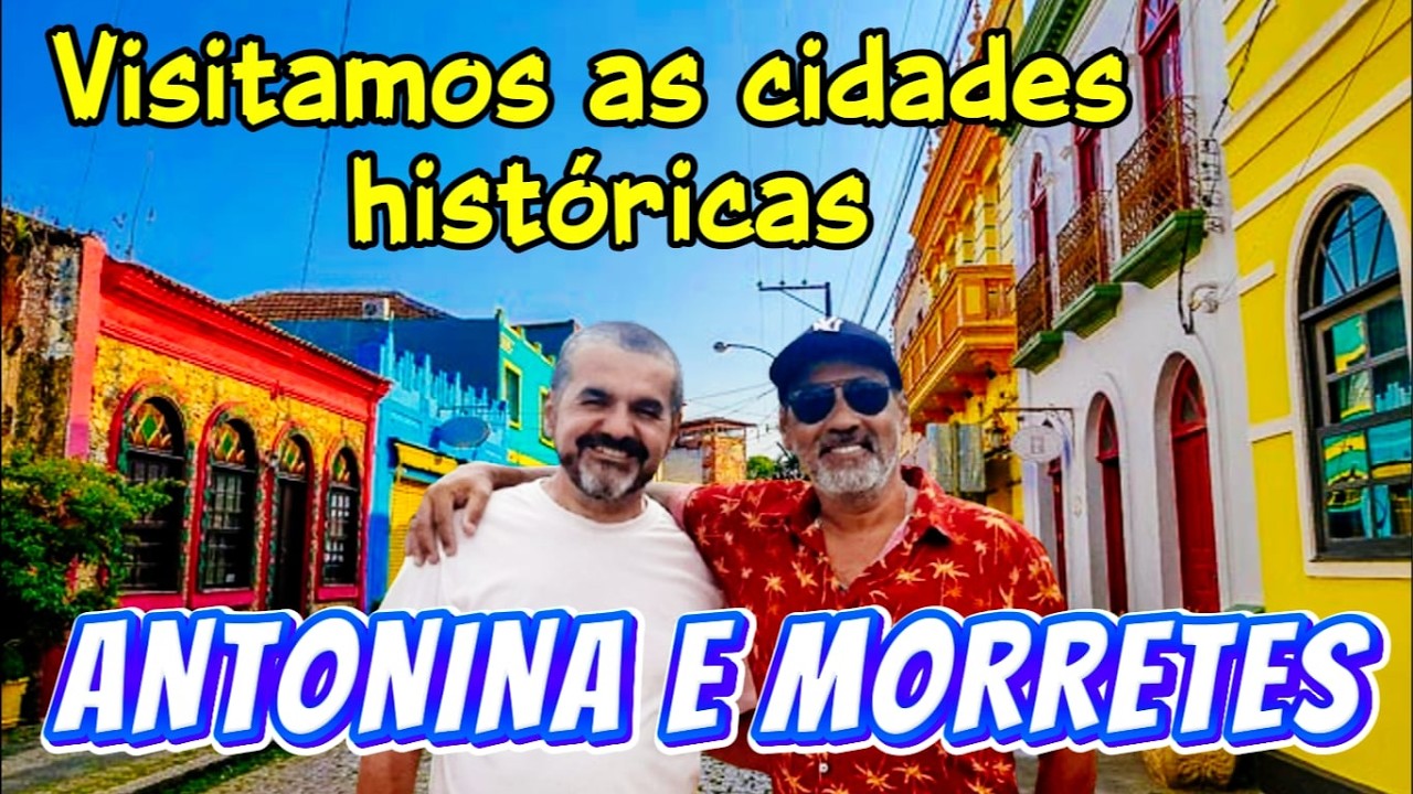 VISITANDO DUAS CIDADES COM MUITA HISTÓRIA: ANTONINA E MORRETES