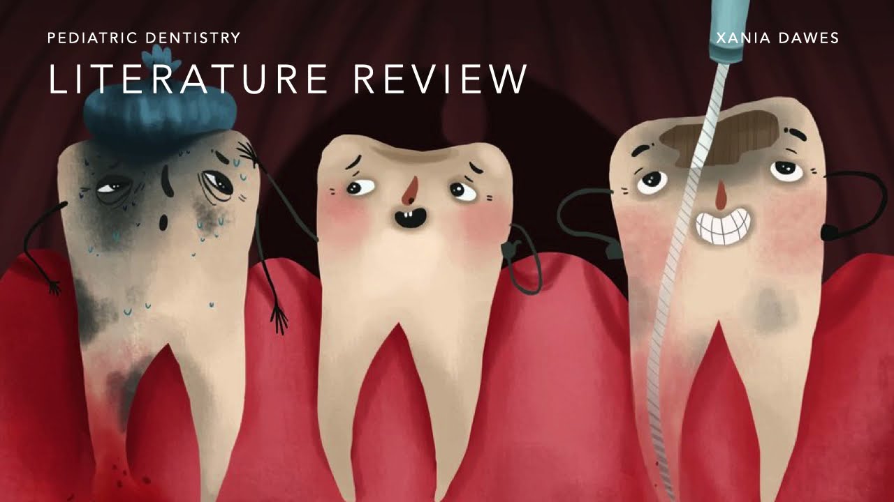 Literature Review 2 Paediatric Dentistry