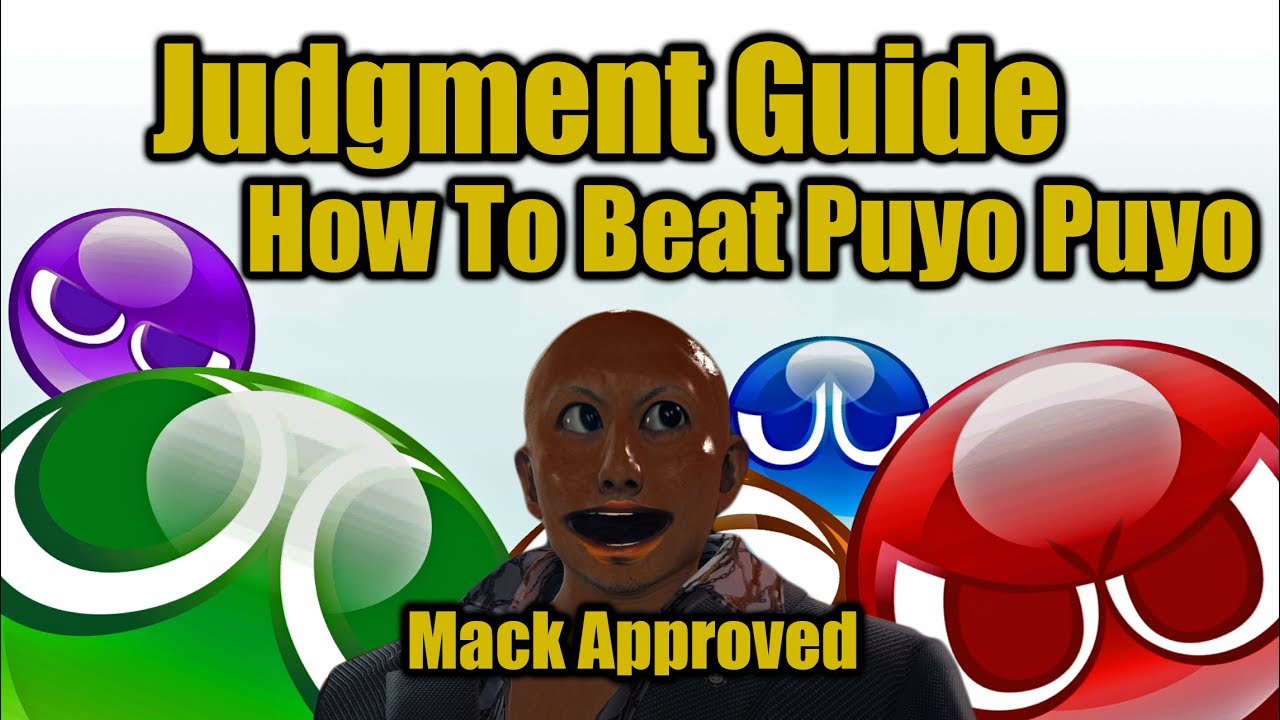 Judgment Guide - Puyo Puyo (Beat All 10 Opponents)
