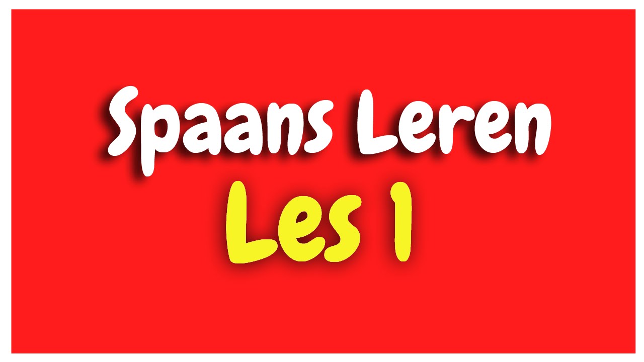 Spaans Leren lecci&oacute;n 1 voor beginners HD