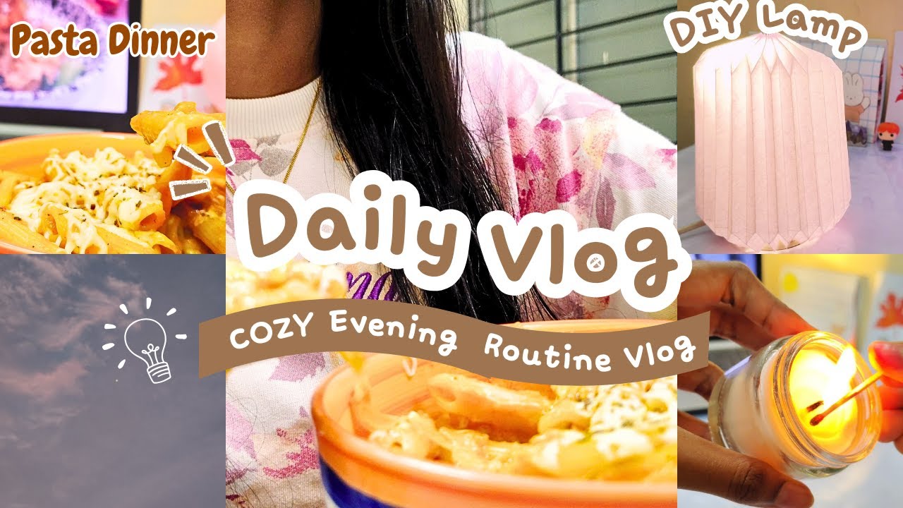 COZY Evening Routine 🍂 | Pinterest inspired Origami paper lamp craft🎀, cooking Pasta🍝 