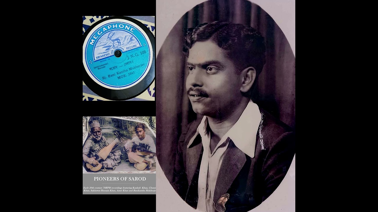 BANI KANTHA MUKHERJEE | Behag (1930ies)