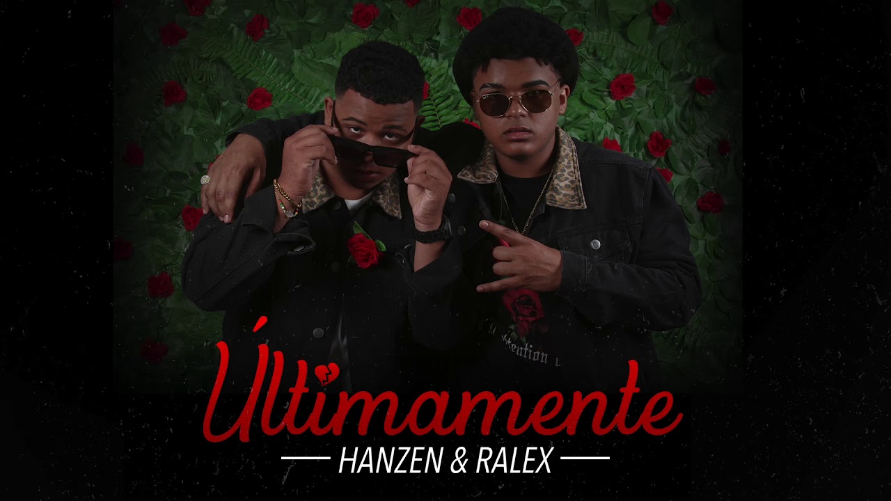 Últimamente - Hanzen & Ralex “Imbuyè”
