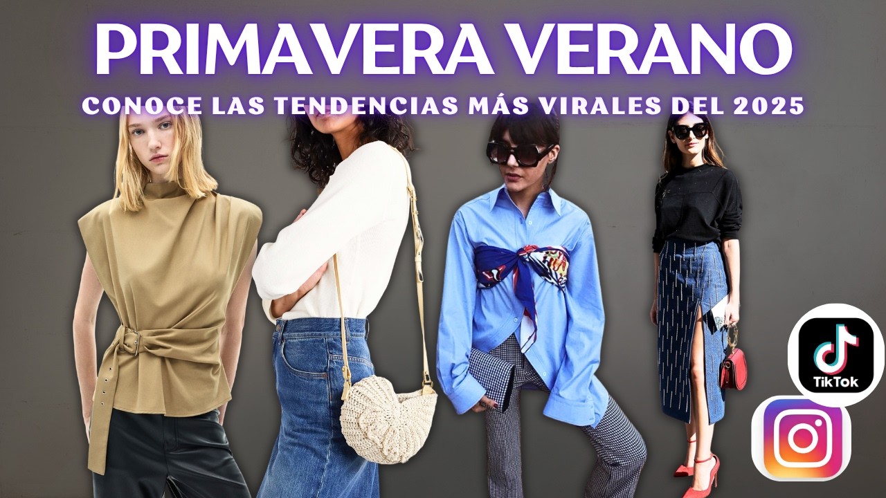 MODA 2025 ✨ Los Trends Más Virales de la Primavera-Verano | TikTok & Instagram