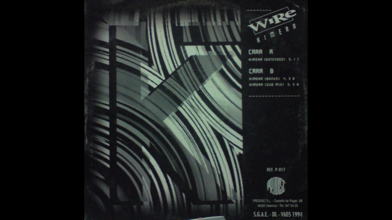 WIRE - KIMERA (EXTENDED VERSION) [Musica Makina HQ] 1994