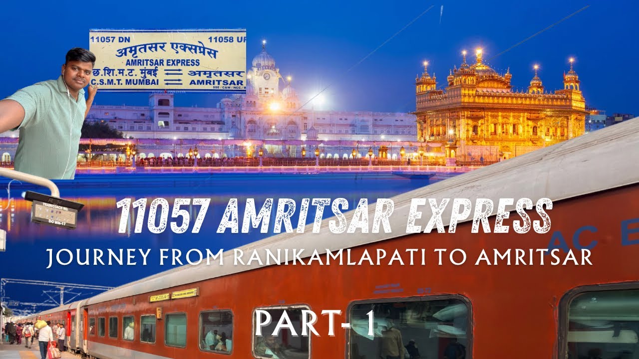 11057 Amritsar Express Part 1 Journey from RANIKAMLAPATI to AMRITSAR In 3 AC Economy coach #vlog 