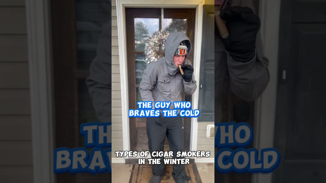 Types of cigar smokers in the winter! #cigars #cigar #winter #cold #aficionado