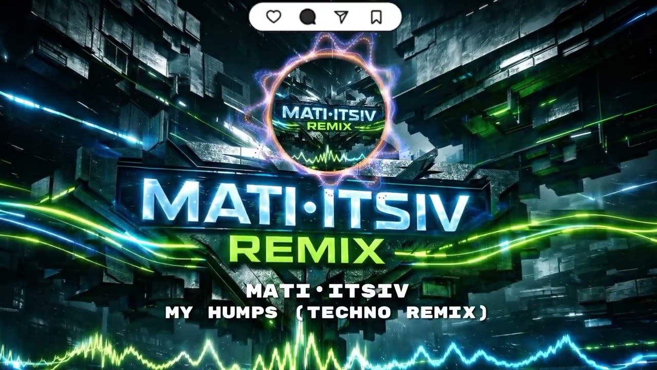 Techno Cover - My humps (MATI•ITSIV Remix)