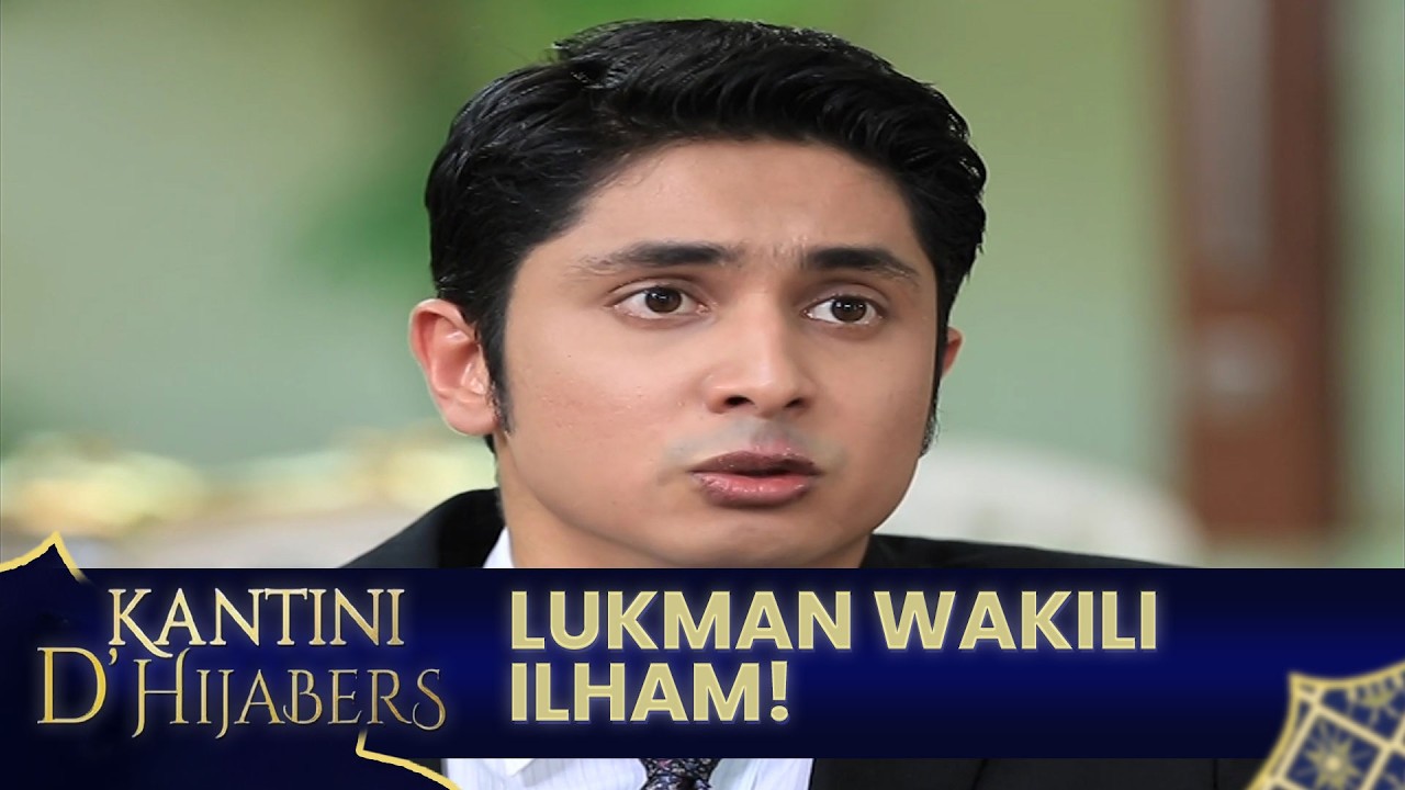 Lukman wakili Ilham batalkan lamaran Ilham dengan Arafah | KANTINI D'HIJABERS | EPS 17 | PART 1