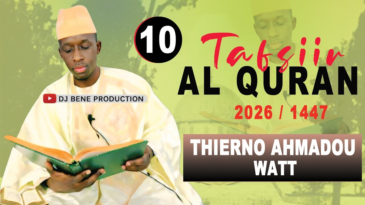 10 Tafsiir AlQuran  - Thierno Ahmadou Watt 2026