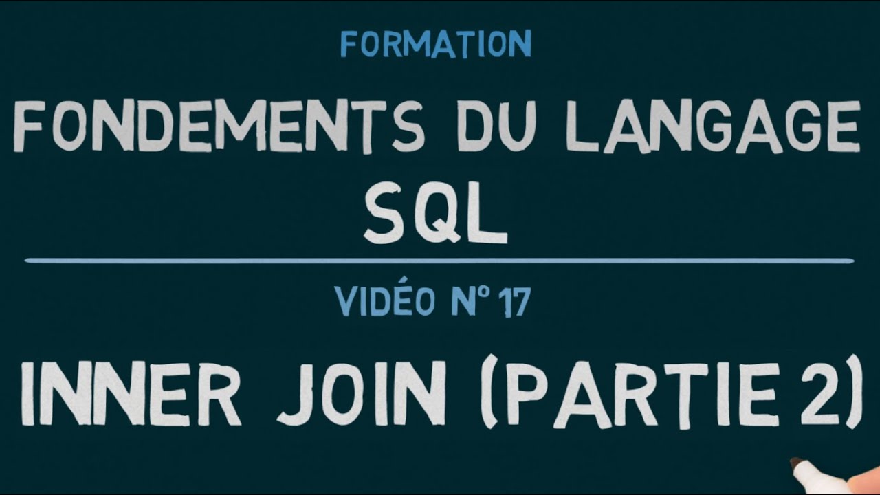 Langage SQL - Vidéo 17: Les Jointures - INNER JOIN (2/2)