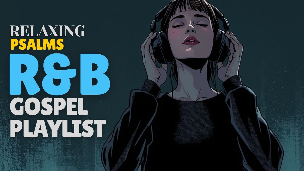 Peaceful R&B Psalms for Night Prayer and Emotional Rest in God
