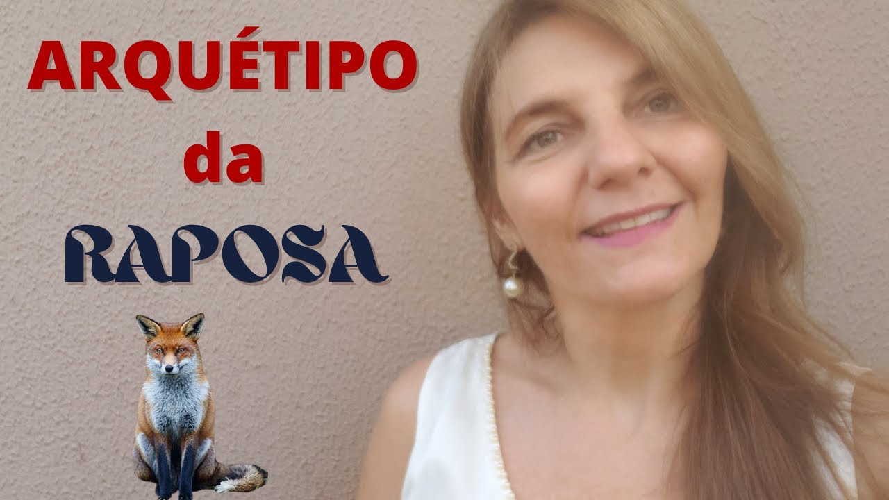 Interessante Arquétipo da Raposa