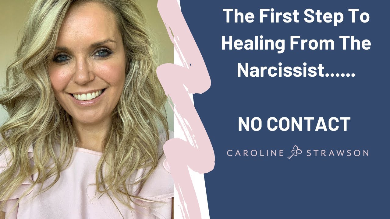 The First Step To Heal From The Narcissist....NO CONTACT