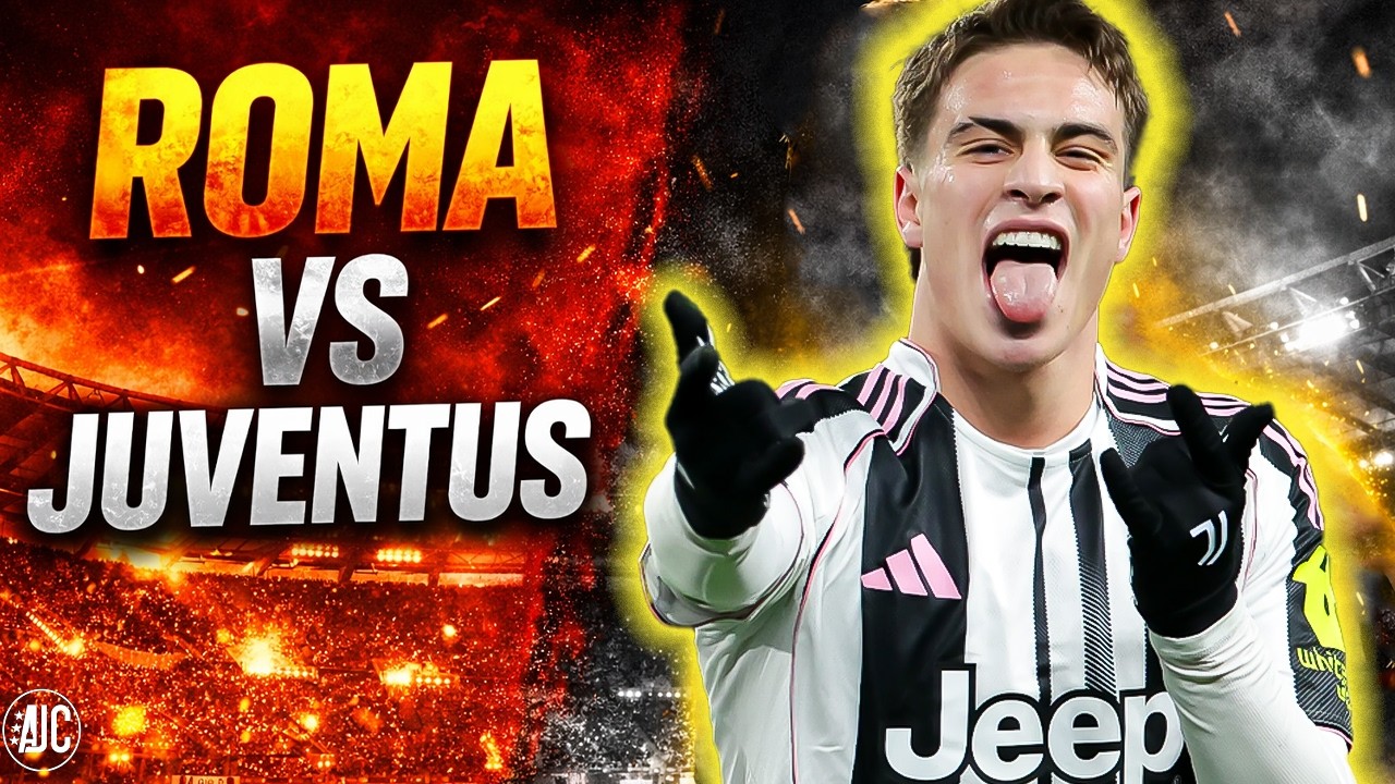 ROMA VS JUVENTUS