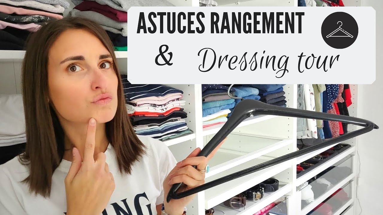 Rangement dressing printemps &eacute;t&eacute; & Dressing Tour