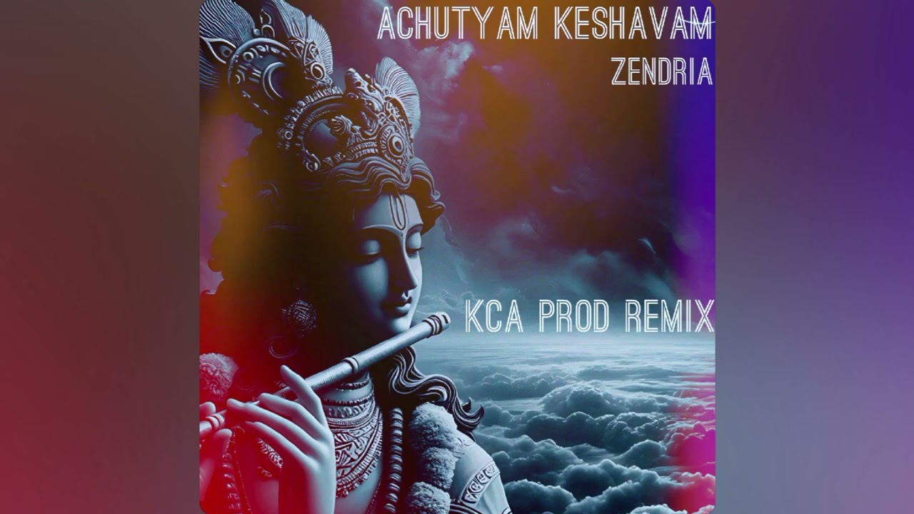 Zendria - Achutyam Keshavam (KCA Prod Trap Remix) [Slowed & Reverbed]