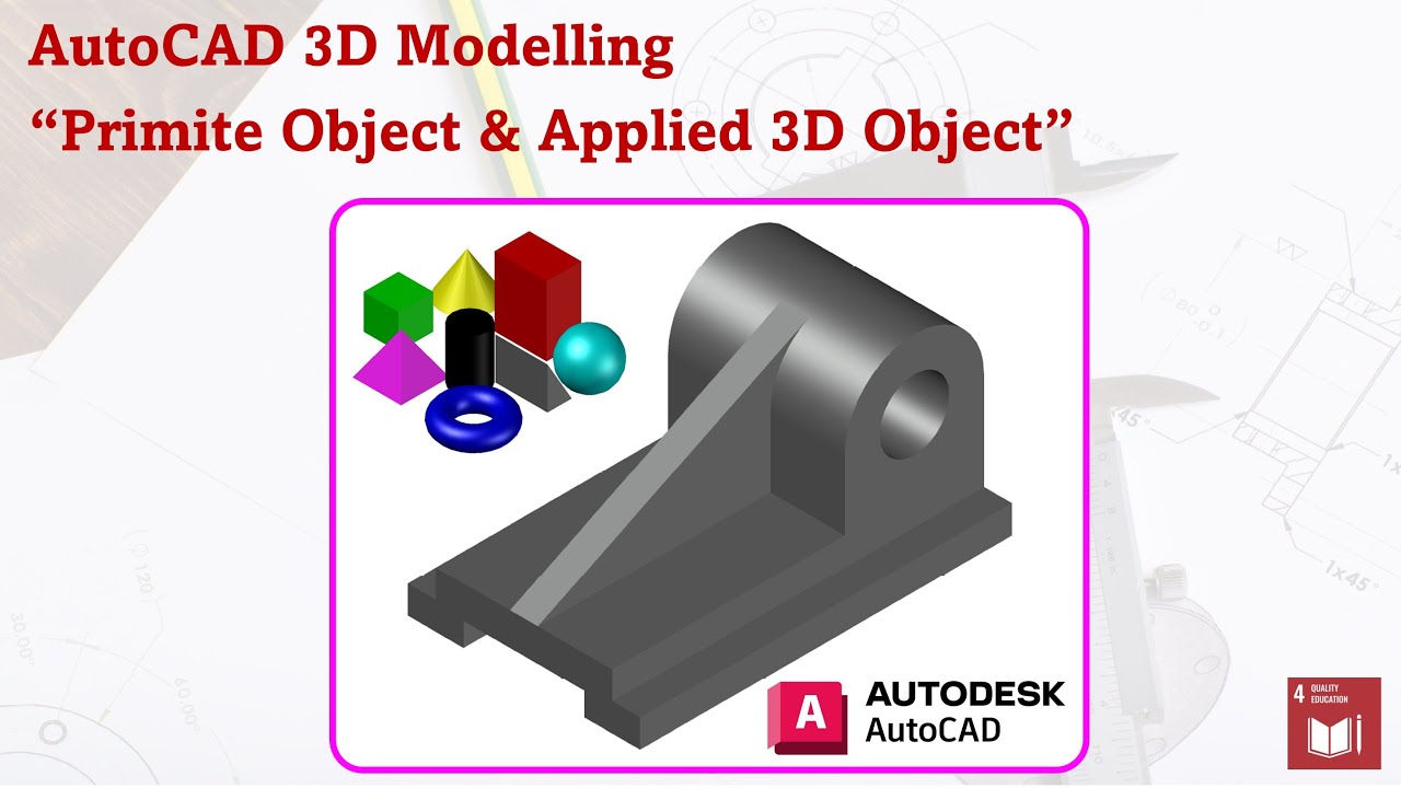 AutoCAD 3D Modelling - Primitive & Applied 3D Object