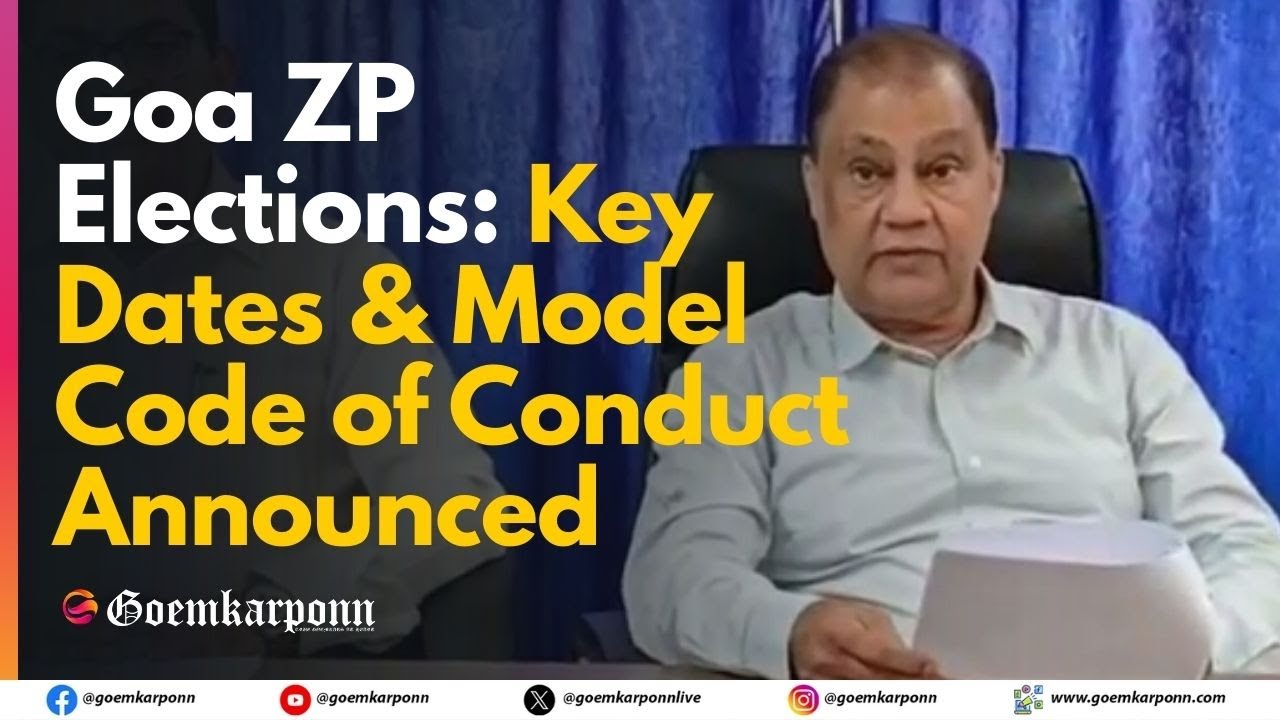 Goa ZP Elections 2025: Key Dates & Model Code of Conduct Announced