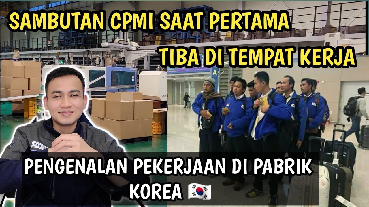 🔴PENGENALAN TEMPAT KERJA SAAT CPMI PERTAMA KALI DATANG ‼️ KERJA DI PABRIK KOREA