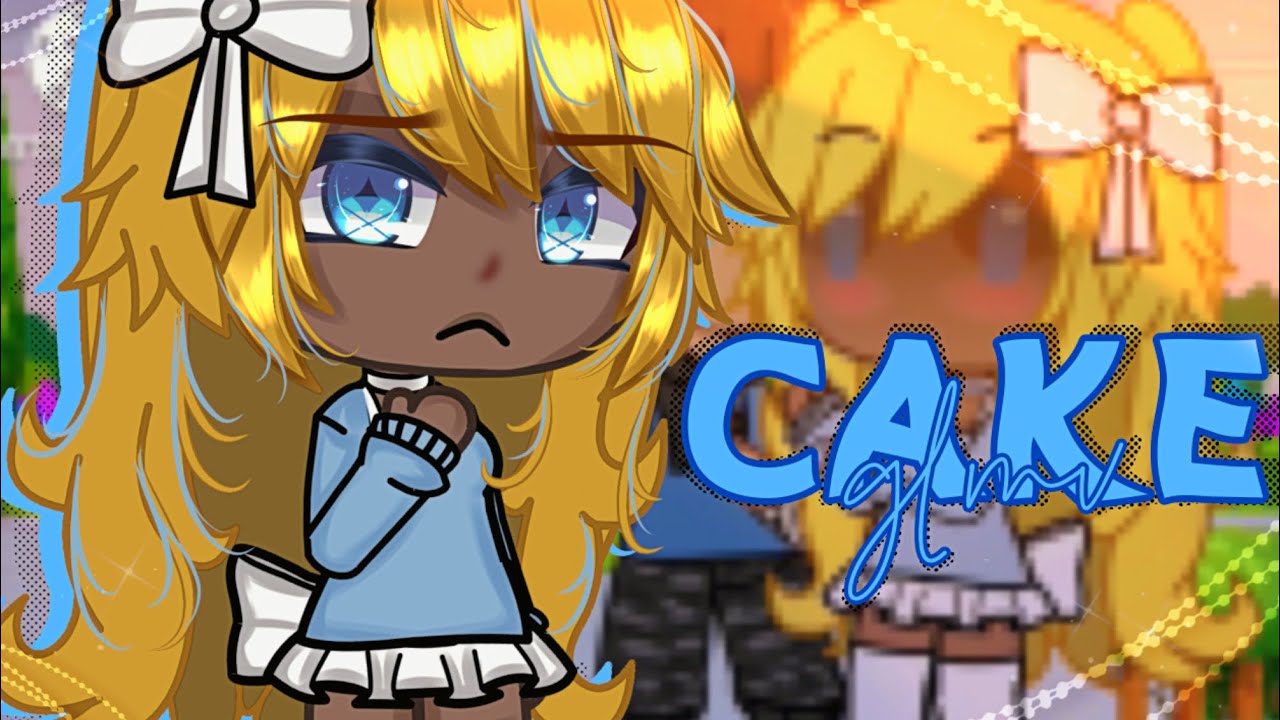Cake || Gacha Life Music Video (Glmv/glmv)