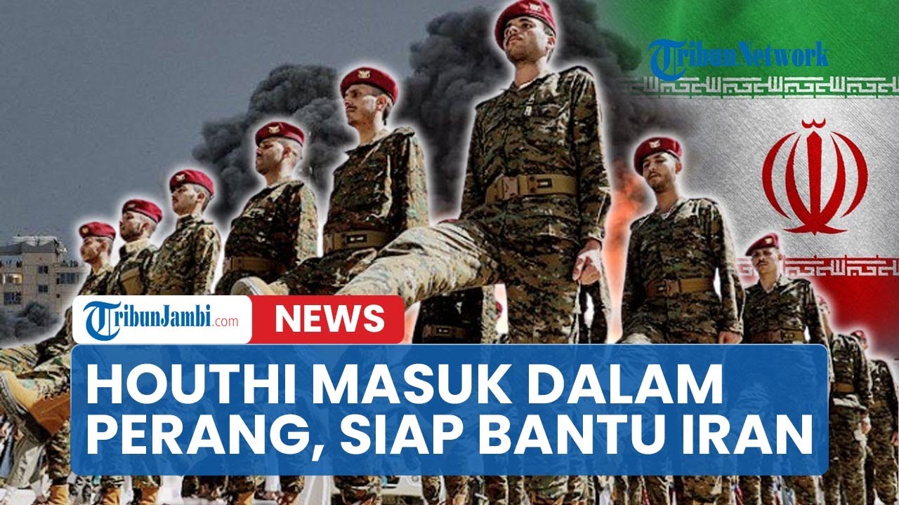 🔴Houthi Gabung Dalam Perang! Siap Bantu Iran Lawan Israel Bila Sekutu AS Ikut Campur