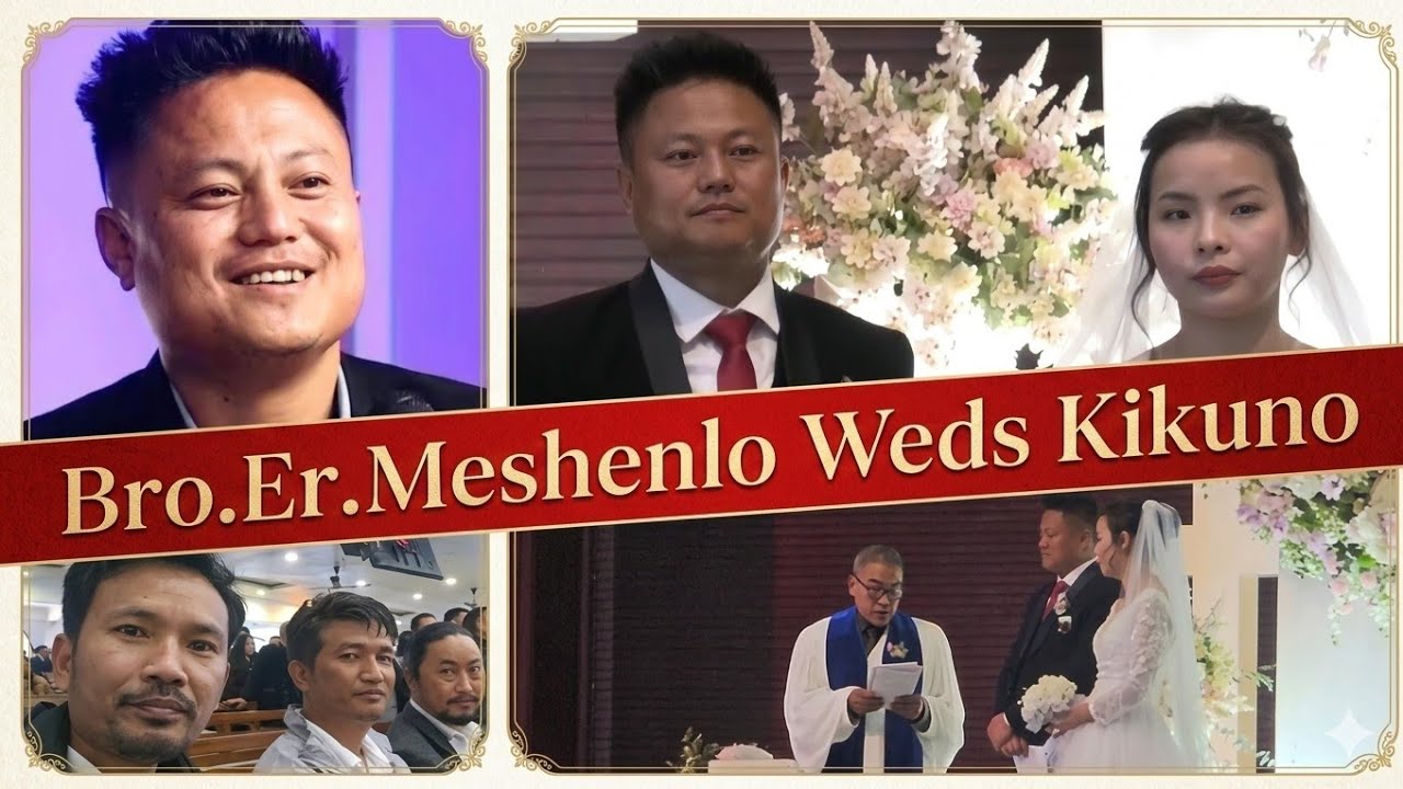 Bro.Er.Meshenlo Weds Kikuno at Rengma Baptist Church, Kohima | 26th Nov, 2025