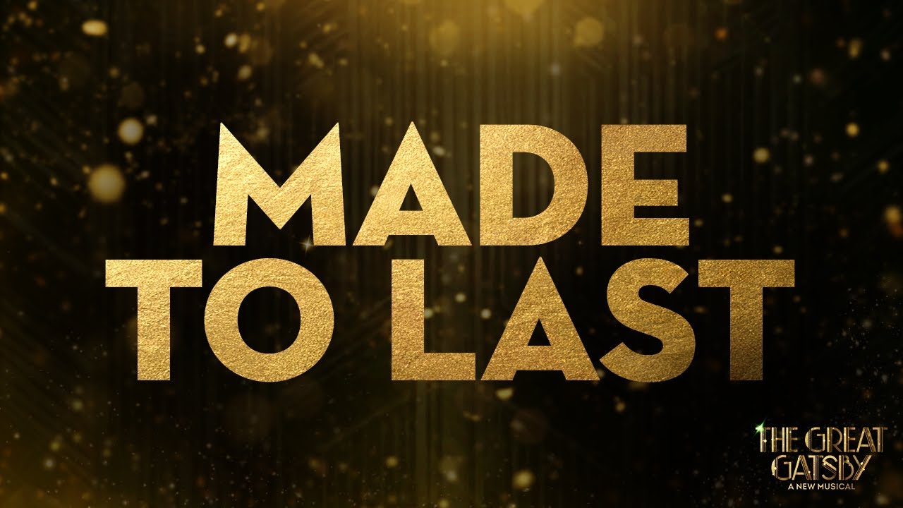 Made to Last (John Zdrojeski, Jeremy Jordan, and Company) | The Great Gatsby on Broadway