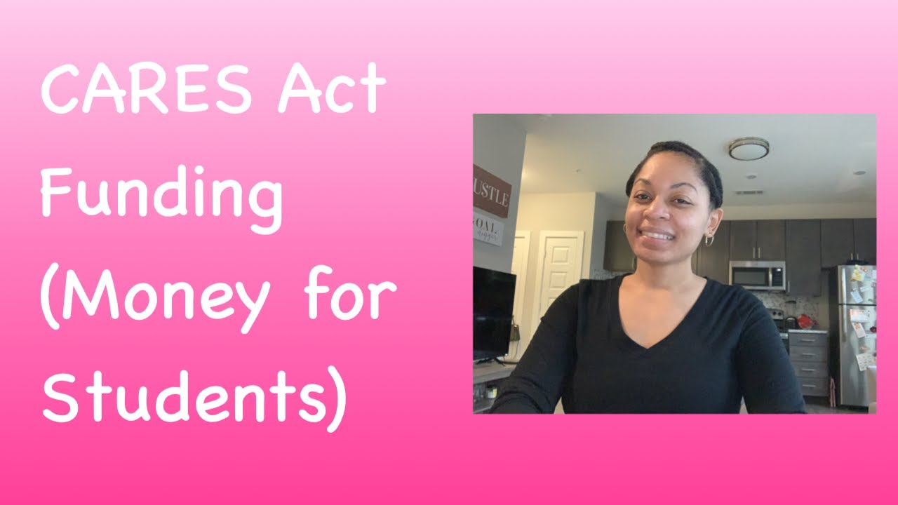 CARES Act Funding (Money for Students)