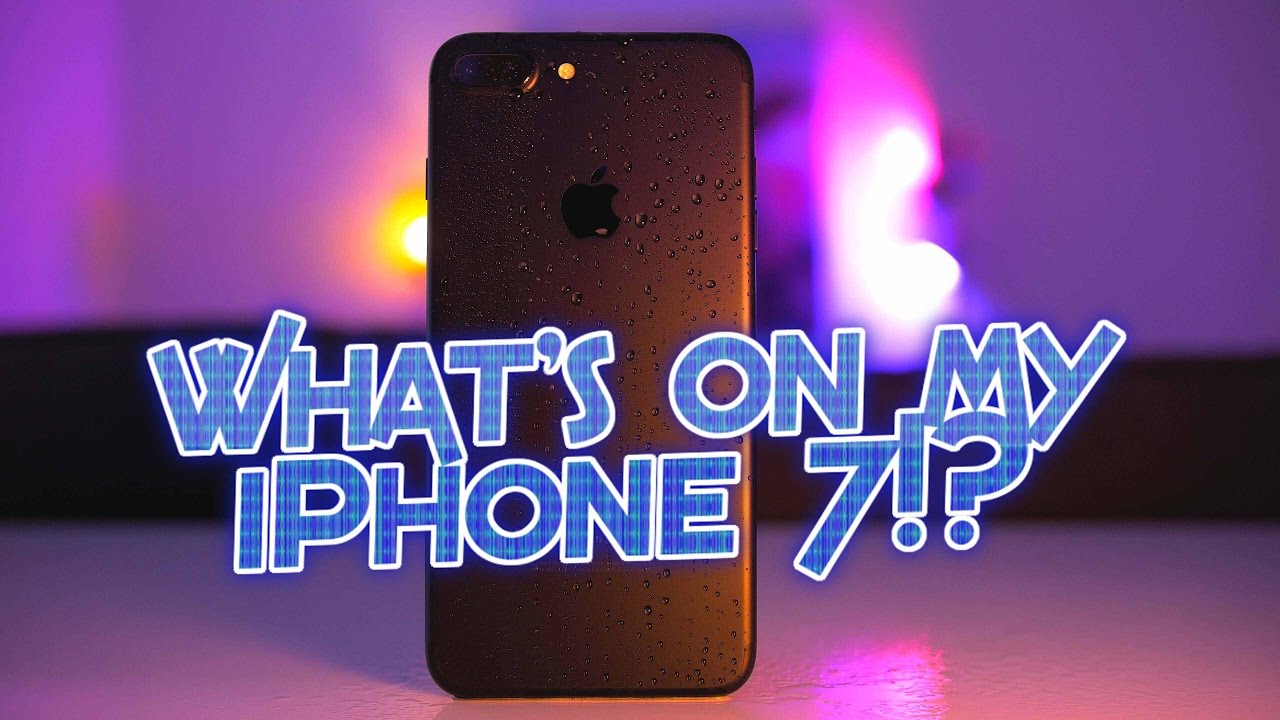What's on My iPhone 7 Plus!? (2016)