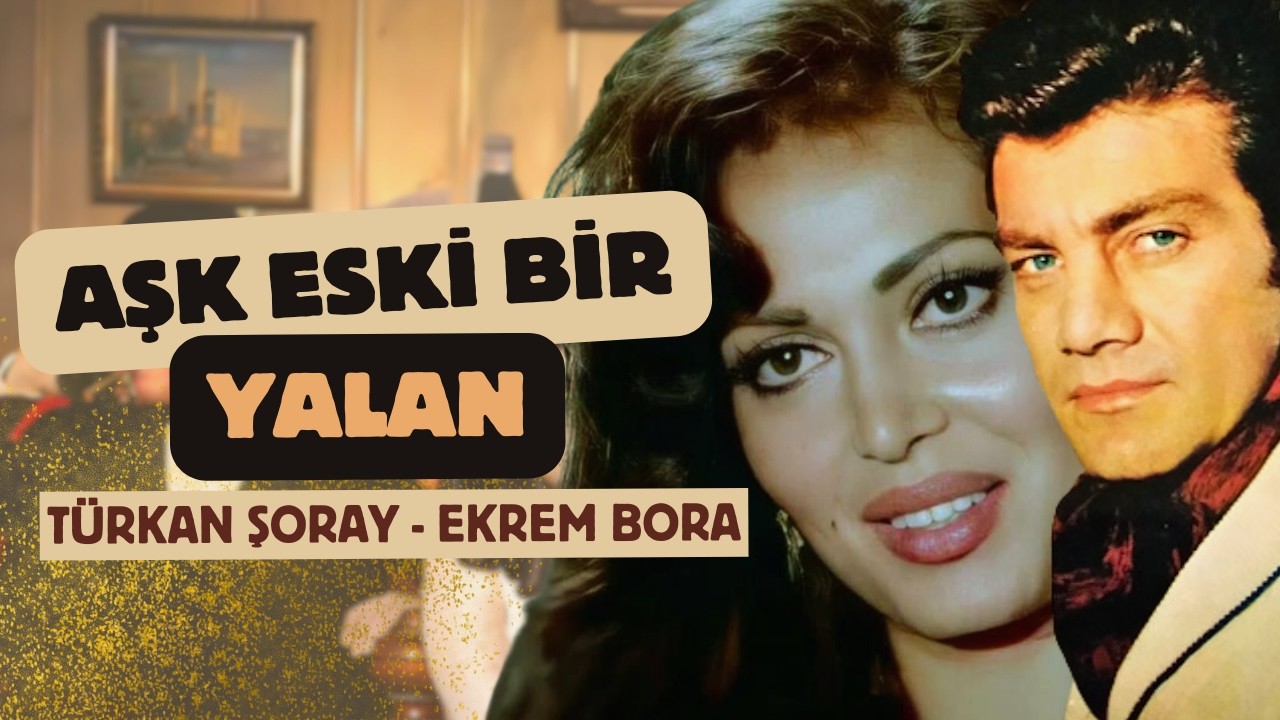 Aşk Eski Bir Yalan | Türkan Şoray, Ekrem Bora, Salih Güney - Yeşilçam Filmleri