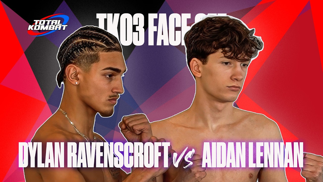Face to Face: Dylan Ravenscroft v Aidan Lennan | Total Kombat 03