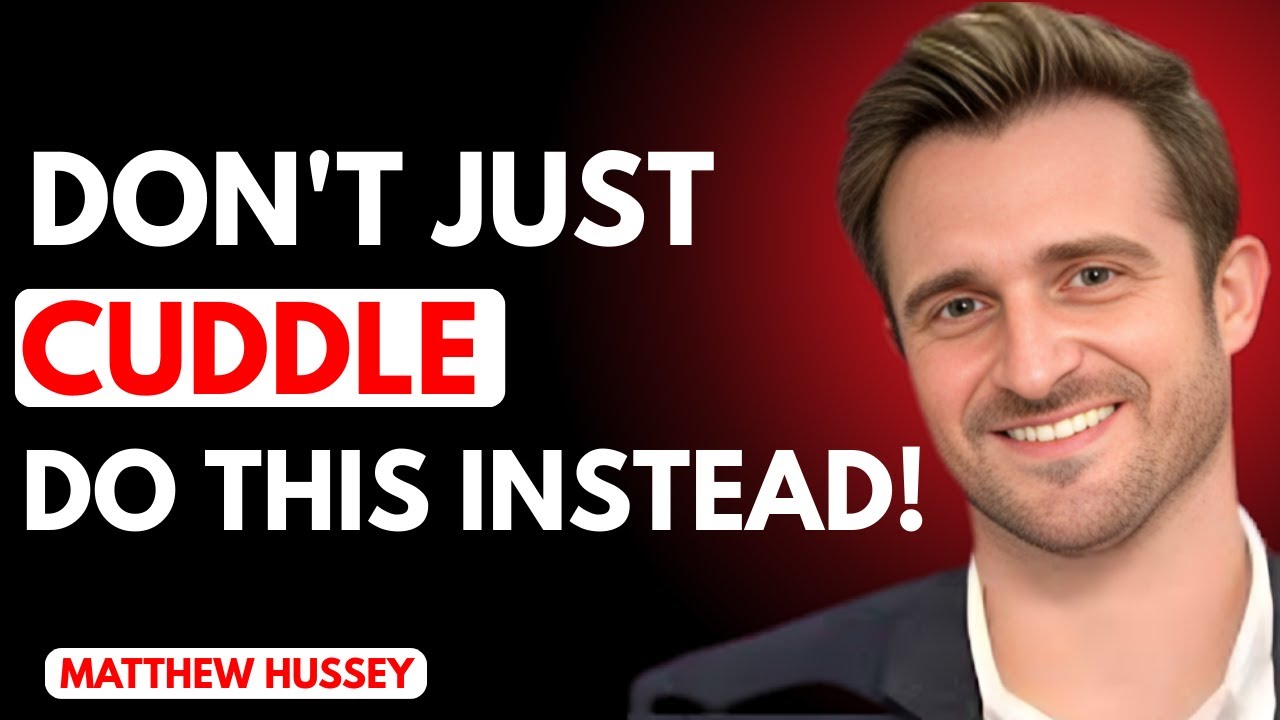 How To Cuddle With A Man To Make Him Addicted (The Secret Psychology of Intimacy) | Matthew Hussey